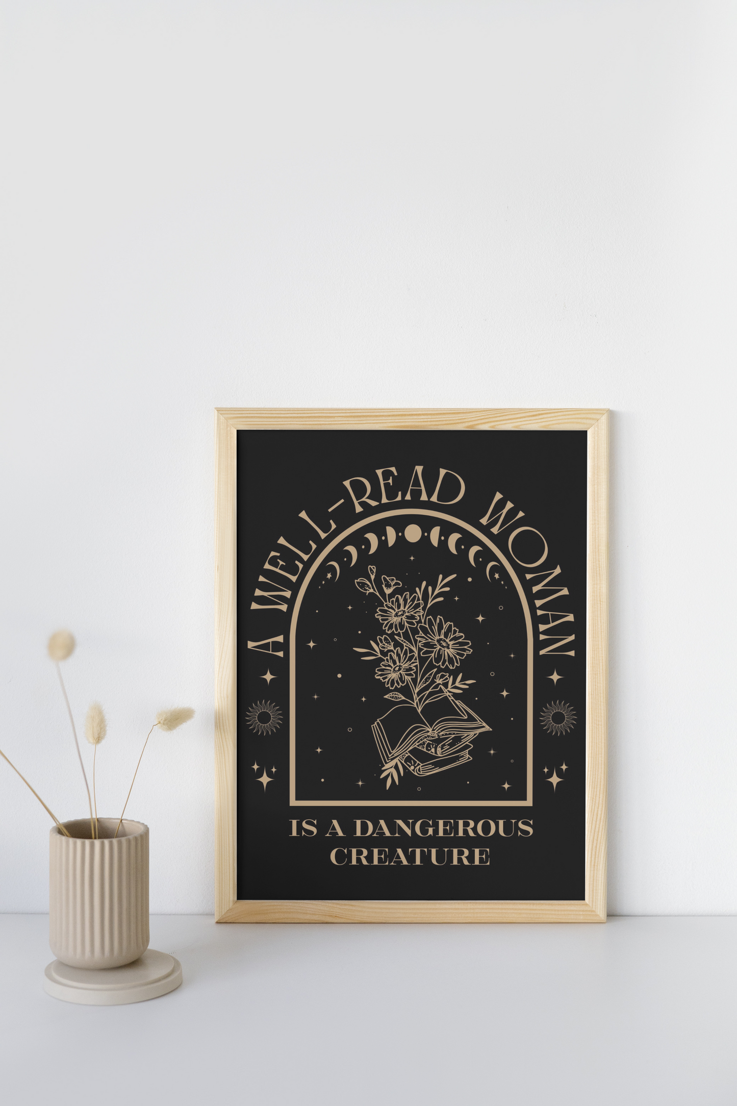 A Well-Read Woman Is a Dangerous Creature" Wall Art