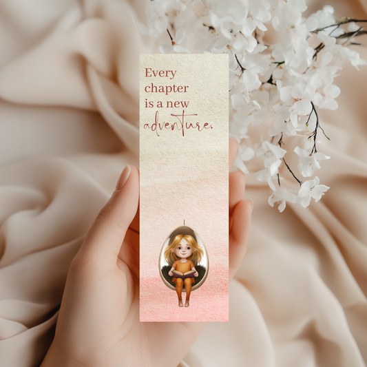 Every Chapter is a New Adventure bookmark